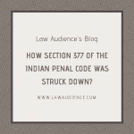 HOW SECTION 377 WAS STRUCK DOWN?