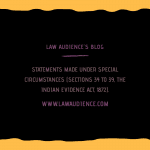 STATEMENTS MADE UNDER SPECIAL CIRCUMSTANCES (SECTIONS 34-39) OF LAW OF EVIDENCE.