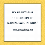THE CONCEPT OF MARITAL RAPE IN INDIA.