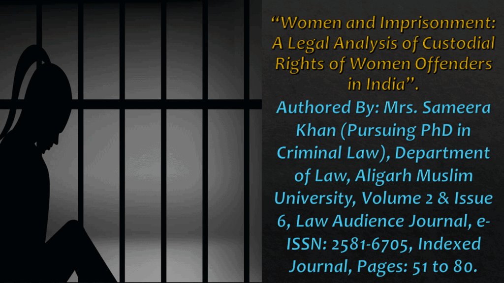 » Volume 2 & Issue 6 » Women And Imprisonment: A Legal Analysis Of ...