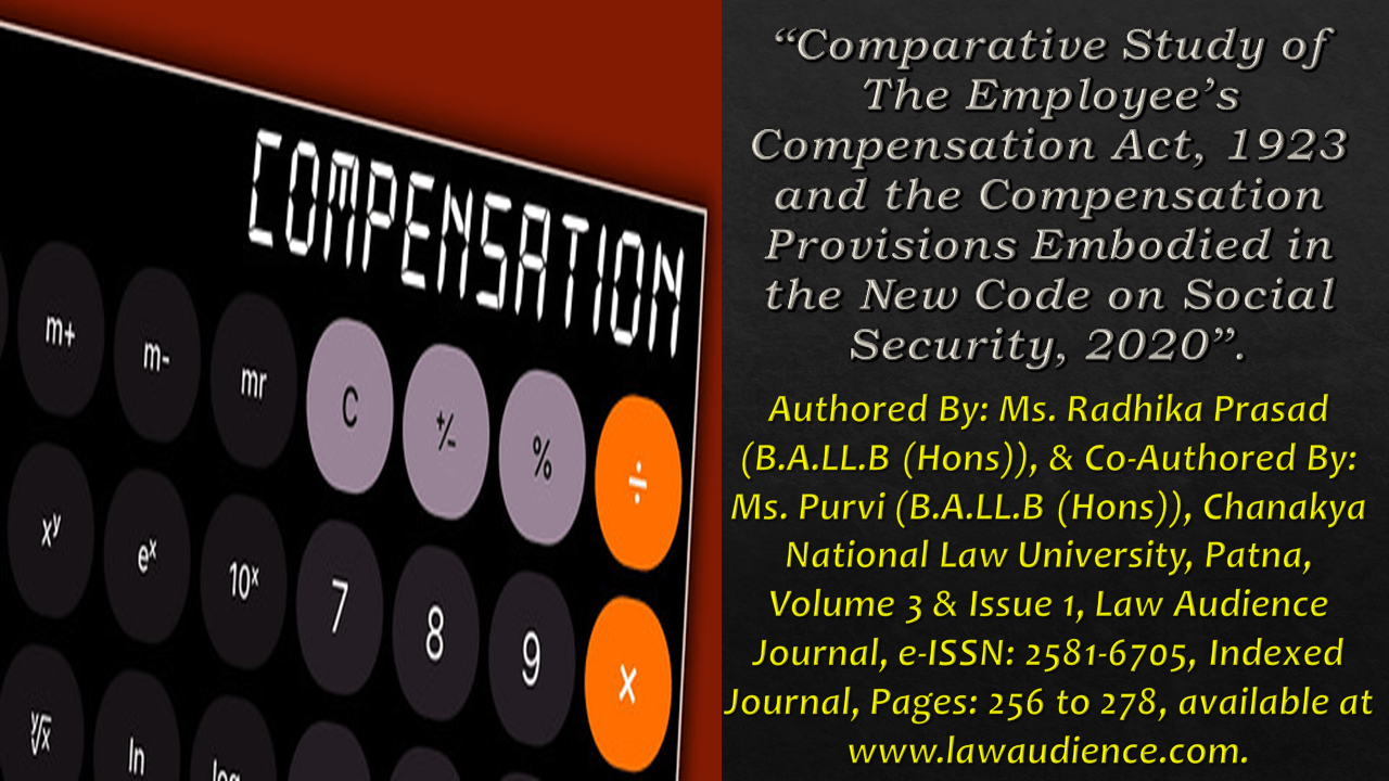 You are currently viewing Comparative Study of The Employee’s Compensation Act, 1923 and the Compensation Provisions Embodied in the New Code on Social Security, 2020