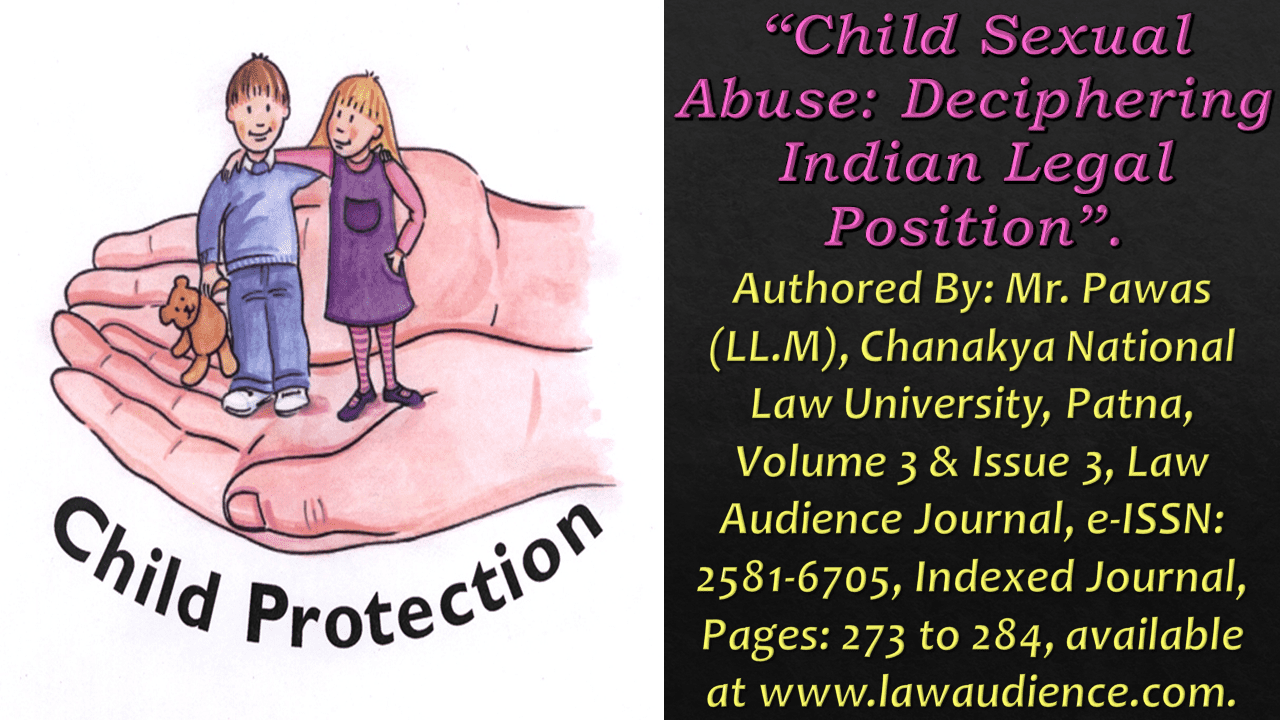 Child Sexual Abuse Deciphering Indian Legal Position