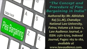Read more about the article The Concept and Procedure of Plea Bargaining in India