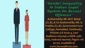 Read more about the article Gender Inequality In Indian Legal System On Sexual Offences
