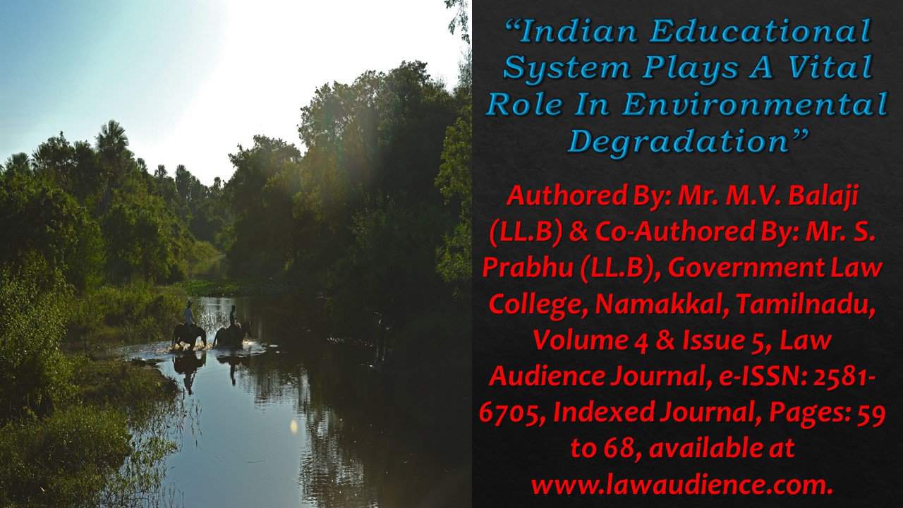 Read more about the article Indian Educational System Plays A Vital Role In Environmental Degradation