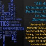All About Criminalisation of Politics: Challenge to Indian Democracy