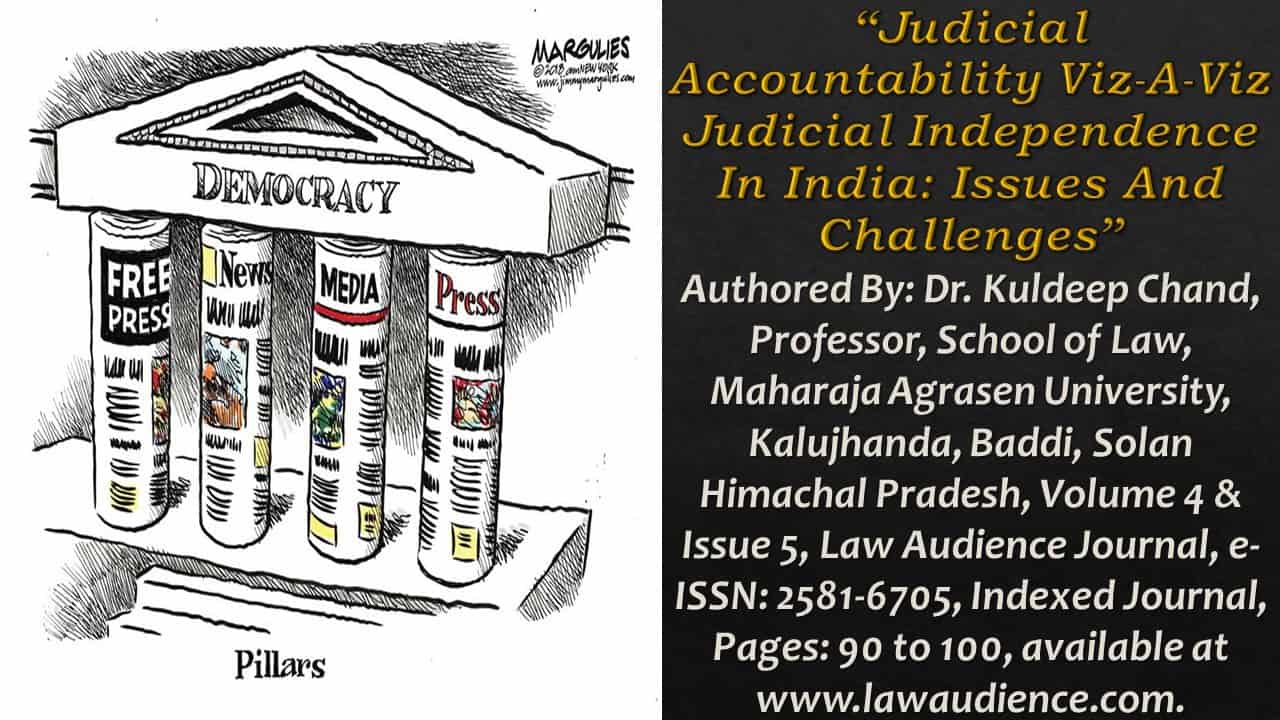 Read more about the article Judicial Accountability Viz-A-Viz Judicial Independence In India: Issues And Challenges